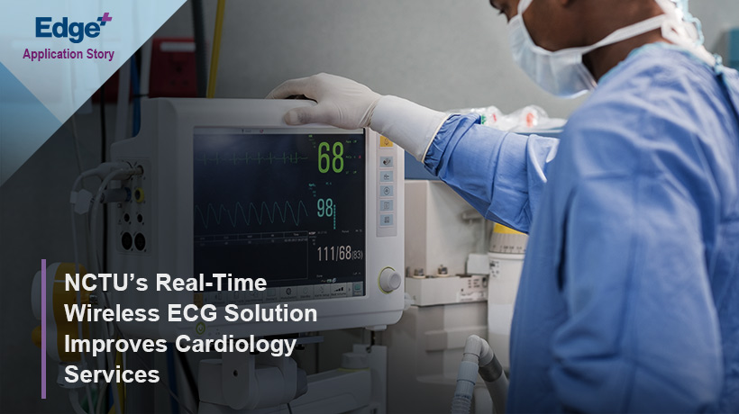 NCTU的實時無線ECG解決方案整合工業(yè)計算機改善了心臟病服務